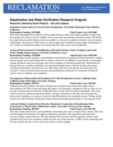 Desalination and Water Purification Research Program Research Laboratory-Scale Projects – one year projects Subsurface Intake Study for Ocean-Water Desalination; West Basin Municipal Water District, California Reclamat