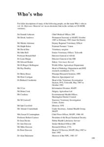 Who’s who For fuller descriptions of many of the following people, see the main Who’s who in vol. 16: Reference Material (or via an electronic link in the website or CD-ROM versions). Sir Donald Acheson Mr Derek Andr