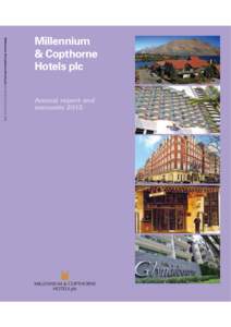Annual report and accounts 2013 Millennium & Copthorne Hotels plc Annual report and accounts 2013 Millennium & Copthorne