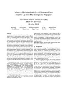 Influence Maximization in Social Networks When Negative Opinions May Emerge and Propagate∗ Microsoft Research Technical Report† MSR-TROctober 2010 Wei Chen