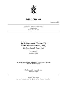 BILL NO. 89 Government Bill ______________________________________________________________________________ 1st Session, 60th General Assembly Nova Scotia 55 Elizabeth II, 2006
