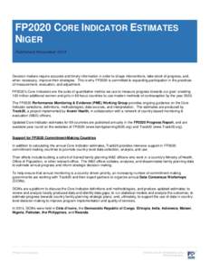 FP2020 CORE INDICATOR ESTIMATES NIGER Published November 2014 Decision-makers require accurate and timely information in order to shape interventions, take stock of progress, and, when necessary, improve their strategies