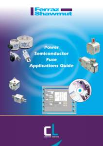 Power Semiconductor Fuse Applications Guide  Power Semiconductor Fuse Applications Guide