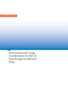 Technical Paper  Performance and Tuning Considerations for SAS® on Pure Storage FA-420 Flash Array