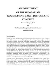    AN INDICTMENT OF THE HUNGARIAN GOVERNMENT’S ANTI-DEMOCRATIC CONDUCT