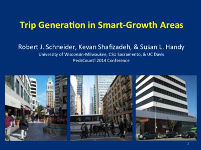Trip%Genera*on%in%Smart/Growth%Areas% Robert