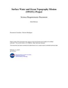 Surface Water and Ocean Topography Mission (SWOT§) Project Science Requirements Document Initial Release  Document Custodian: Ernesto Rodríguez