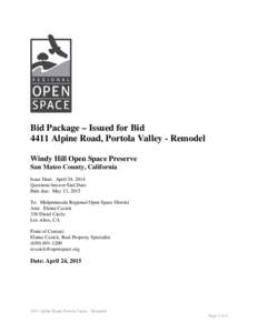Bid Package – Issued for Bid 4411 Alpine Road, Portola Valley - Remodel Windy Hill Open Space Preserve San Mateo County, California Issue Date: April 24, 2014 Question/Answer End Date