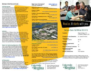 Services & Facilities continued...  Need more information? www.uregina.ca