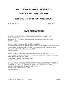 SOUTHERN ILLINOIS UNIVERSITY SCHOOL OF LAW LIBRARY SELECTED LIST OF RECENT ACQUISITIONS VOL. 33, NO. 3  April 2011