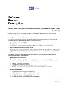 Software Product Description PRODUCT NAME: VSI Operating Environments for OpenVMS Version 8.4-2L1 for Integrity Servers DESCRIPTION