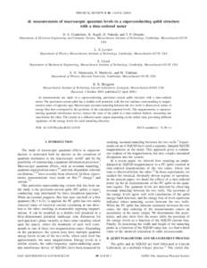 PHYSICAL REVIEW B 69, 144518 共2004兲  dc measurements of macroscopic quantum levels in a superconducting qubit structure with a time-ordered meter D. S. Crankshaw, K. Segall, D. Nakada, and T. P. Orlando Department of