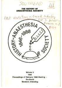 -.  THE HlSlVRY OF ANAESTHESIA SOCIETY