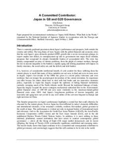A Committed Contributor: Japan in G8 and G20 Governance John Kirton Director, G8 Research Group University of Toronto [removed]