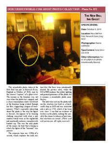 OURCURIOUSWORLD.COM GHOST PHOTO COLLECTION - Photo NoThe New Bell Inn Ghost SPECIFICATIONS: Date: October 9, 2010