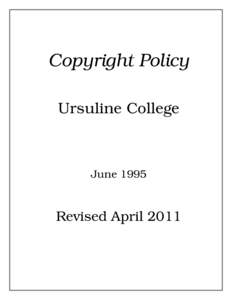 Copyright Policy Ursuline College JuneRevised April 2011