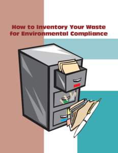 How to Inventory Your Waste for Environmental Compliance How to Inventory Your Waste for Environmental Compliance