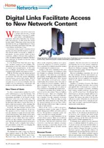 Digital Links Facilitate Access to New Network Content W  hen does a new device cease to be
