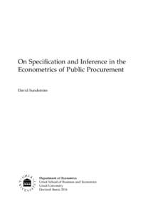 On Specification and Inference in the Econometrics of Public Procurement David Sundström Department of Economics Umeå School of Business and Economics