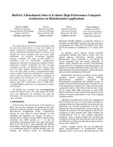 BioPerf: A Benchmark Suite to Evaluate High-Performance Computer Architecture on Bioinformatics Applications David A. Bader Yue Li