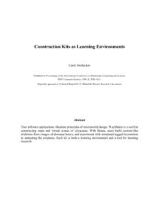 Construction Kits as Learning Environments  Carol Strohecker Published in Proceedings of the International Conference on Multimedia Computing and Systems, IEEE Computer Society, 1999, II, [removed]Originally appeared a