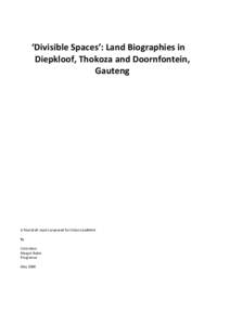‘Divisible Spaces’: Land Biographies in  Diepkloof, Thokoza and Doornfontein,  Gauteng       