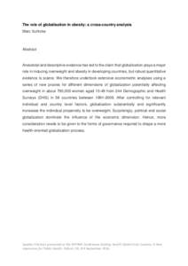 The role of globalisation in obesity: a cross-country analysis Marc Suhrcke Abstract  Anecdotal and descriptive evidence has led to the claim that globalization plays a major