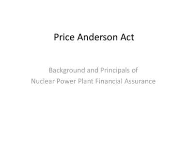 Microsoft PowerPoint - Price Anderson Act.pptx