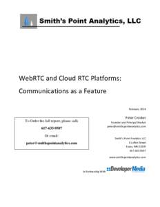 WebRTC and Cloud RTC Platforms: Communications as a Feature February 2014 Peter Crocker