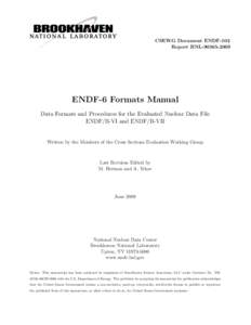 CSEWG Document ENDF-102 Report BNLENDF-6 Formats Manual Data Formats and Procedures for the Evaluated Nuclear Data File ENDF/B-VI and ENDF/B-VII
