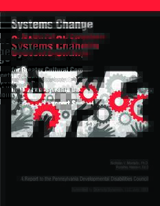 Systems Change for Greater Cultural Competence in The Pennsylvania Disability Service and Support Sector  Nicholas V. Montalto, Ph.D.