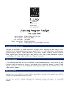 Licensing Program Analyst A699 – 8223 – 4PB34 Department(s): Opening Date: Final Filing Date: Type of Examination: