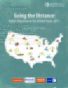 Going the Distance Online Education in the United States, 2011 I. Elaine Allen, Ph.D. Associate Professor of Statistics & Entrepreneurship Co-Director, Babson Survey Research Group