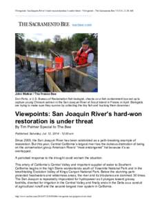 Viewpoints: San Joaquin River’s hard-won restoration is under threat - Viewpoints - The Sacramento Bee, 11:38 AM  John Walker / The Fresno Bee Don Portz, a U.S. Bureau of Reclamation fish biologist, checks on a