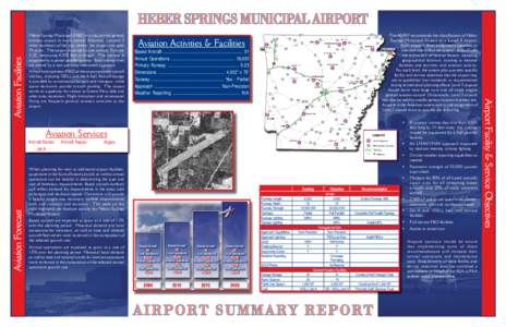 Heber Springs Municipal (HBZ) is a city owned general aviation airport in north central Arkansas. Located 2 miles northeast of the city center, the airport occupies 55 acres. The airport is served by one runway, Runway 5