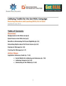 Lobbying Toolkit for the Get REAL Campaign Restoring Education and Learning (REAL) Act of 2015 Updated July 2015 Table of Contents Overview: