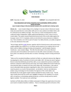 NEWS RELEASE DATE: November 25, 2014 CONTACT: Terrie WardNew Independent Lab Testing of Synthetic Turf Crumb Rubber Infill Re-confirms