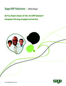 Sage ERP Solutions I  White Paper Do You Need a State-of-the-Art ERP Solution? Complete This Gap Analysis to Find Out
