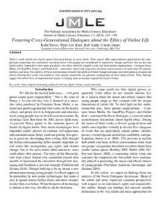 Available online at www.jmle.org  The National Association for Media Literacy Education’s Journal of Media Literacy Education 2:150  Fostering Cross-Generational Dialogues about the Ethics of Online Life