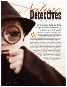 ature NDetectives By Natalie Harr and Richard E. Lee Jr. First graders study yearlong changes in nature as they create
