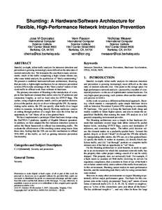 Shunting: A Hardware/Software Architecture for Flexible, High-Performance Network Intrusion Prevention Jose M Gonzalez Vern Paxson
