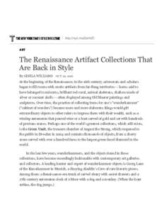 http://nyti.ms/2elrbEI ART The Renaissance Artifact Collections That Are Back in Style By GISELA WILLIAMS