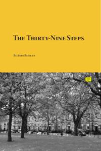 The Thirty-Nine Steps By John Buchan Published by Planet eBook. Visit the site to download free eBooks of classic literature, books and novels. This work is licensed under a Creative Commons AttributionNoncommercial 3.0