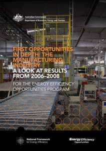 FIRST OPPORTUNITIES in Depth: The MANUFACTURING industry A LOOK AT RESULTS FROM 2006–2008
