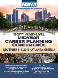Attend NSNA’s 33rd Annual MidYear Career Planning Conference and get a head start on planning your professional progression! Get ready to pass the NCLEX-RN® State Board Licensing Exam; Explore a variety of nursing sp