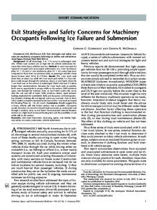SHORT COMMUNICATION  Exit Strategies and Safety Concerns for Machinery Occupants Following Ice Failure and Submersion Gordon G. Giesbrecht and Gerren K. McDonald GIESBRECHT GG, McDONALD GK. Exit strategies and safety con
