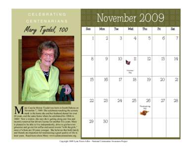 CELEBRATING CENTENARIANS Mary Tysdal, 100  November 2009