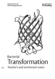 National Centre for Biotechnology Education Bacterial  Transformation