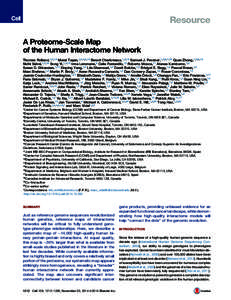 Resource A Proteome-Scale Map of the Human Interactome Network Thomas Rolland,1,2,19 Murat Tas xan,1,3,4,5,19 Benoit Charloteaux,1,2,19 Samuel J. Pevzner,1,2,6,7,19 Quan Zhong,1,2,8,19 Nidhi Sahni,1,2,19 Song Yi,1,2,19 I