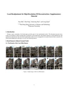 Local Readjustment for High-Resolution 3D Reconstruction: Supplementary Material Siyu Zhu1 , Tian Fang2 , Jianxiong Xiao3 , and Long Quan4 1,2,4  The Hong Kong University of Science and Technology